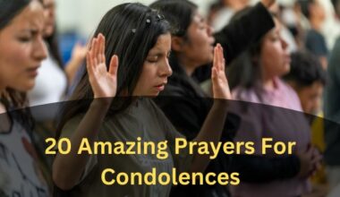 20 Amazing Prayers For Condolences