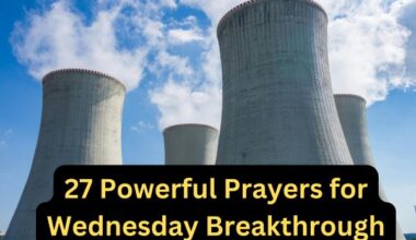 27 Powerful Prayers for Wednesday Breakthrough