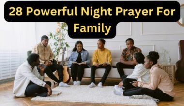 28 Powerful Night Prayer For Family