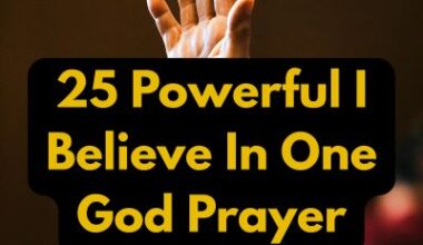 25 Powerful I Believe In One God Prayer